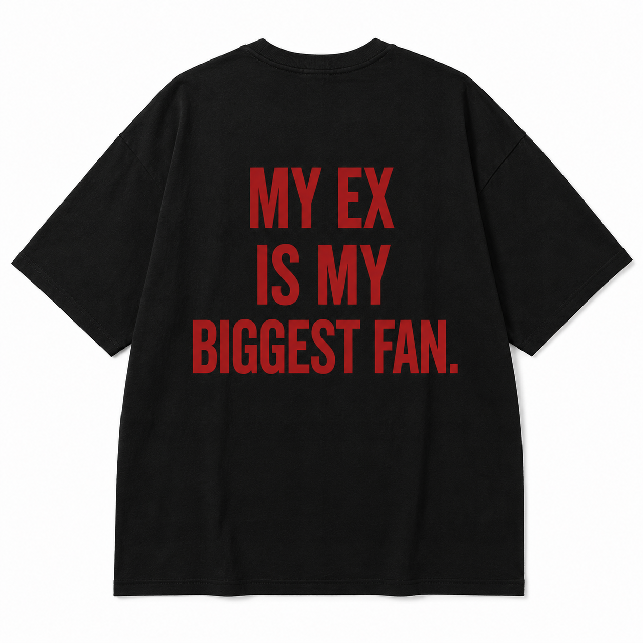 T-shirt noir Oversize My Ex Is My Biggest Fan